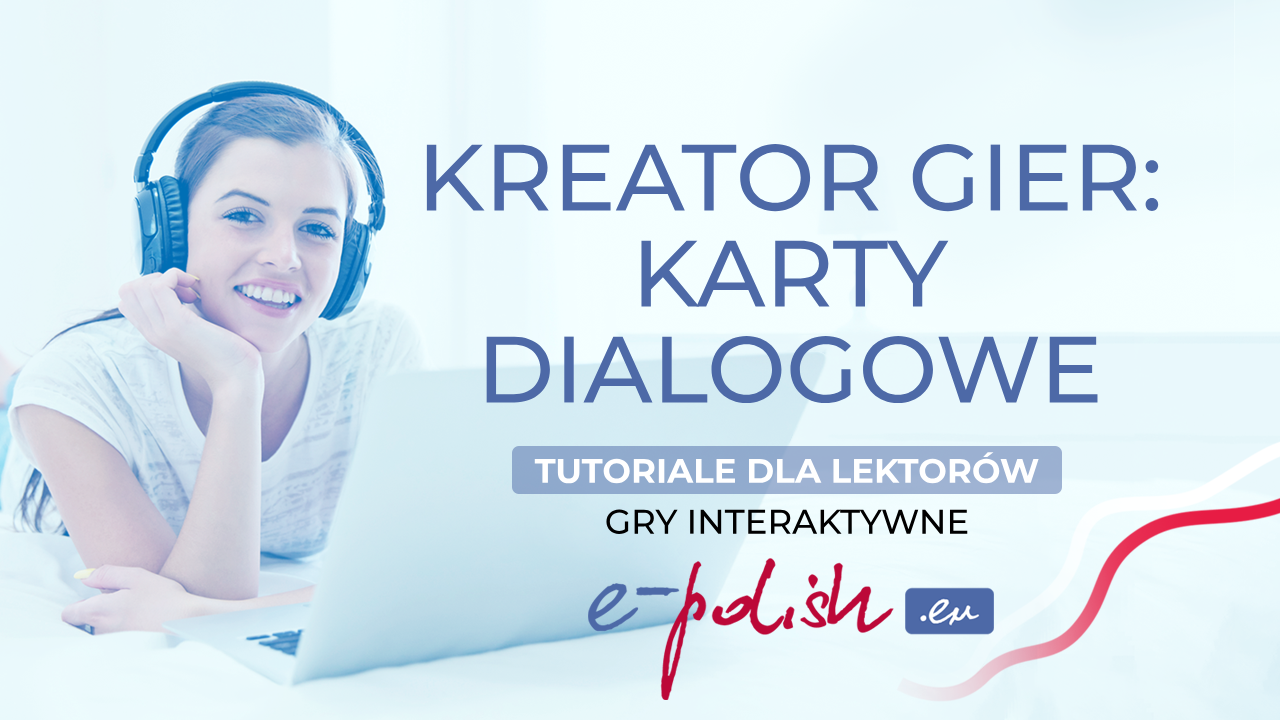 Interaktywne gry: Karty dialogowe